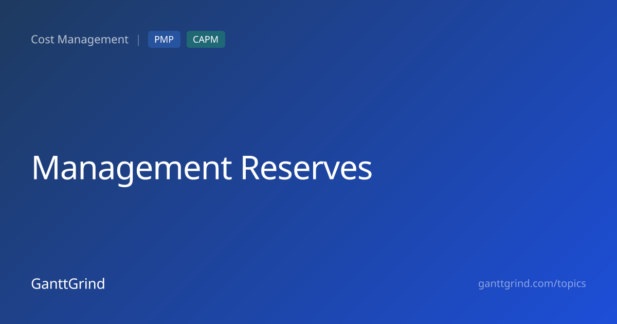 Management Reserves — PMP Definition & Examples