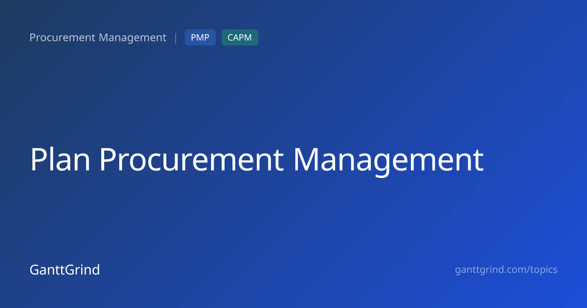 Plan Procurement Management Process: Inputs, Tools & Outputs