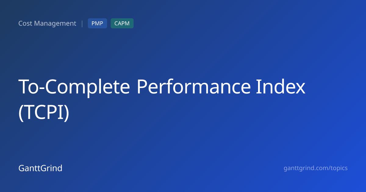 To-Complete Performance Index (TCPI) — PMP Exam Guide